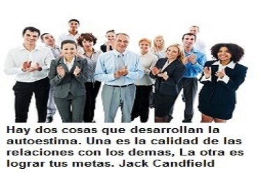 jack-canfield-autoestima Hay dos cosas que desarrollan la autoestima.