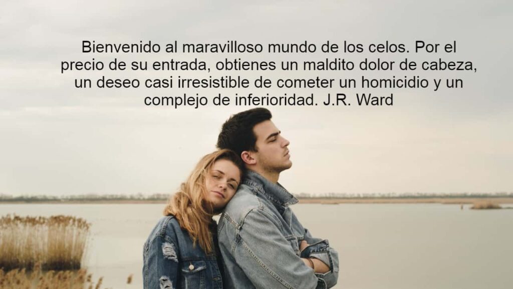 frases de celos sobre la confianza y la inseguridad
